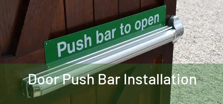 Door Push Bar Installation