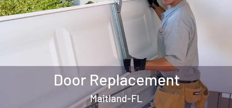  Door Replacement Maitland-FL