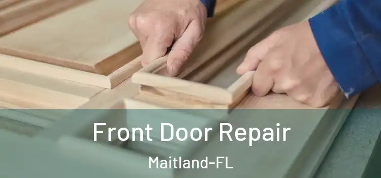  Front Door Repair Maitland-FL