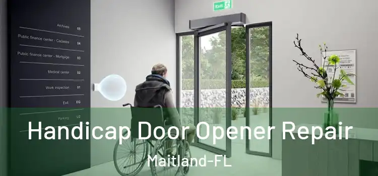 Handicap Door Opener Repair Maitland-FL