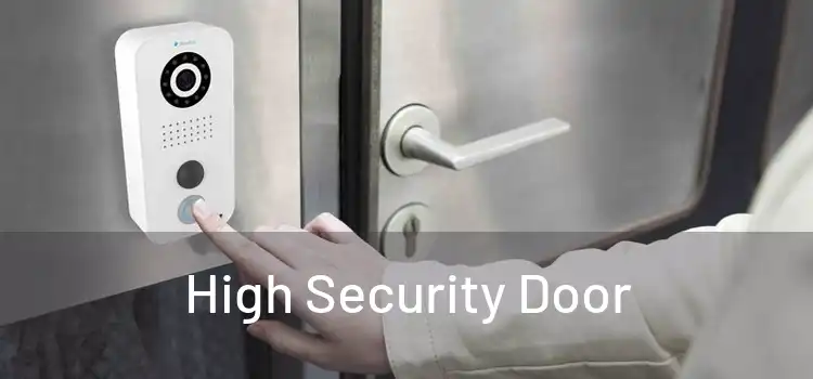 High Security Door